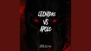 Leonidas vs Apolo [upl. by Dill]