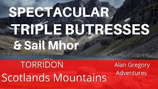 Triple butressesSail Mhòr TorridonBeinn Eighe Scotlands Mountains [upl. by Rhody597]