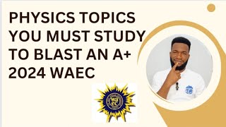 Most repeated topics in Physics waec 2024Waec Syllables for Physics 2023 Physics Questions 2024 [upl. by Aikaj]