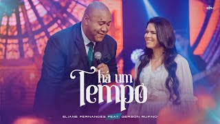 Eliane Fernandes Ft Gerson Rufino  Há Um Tempo  DVD Eliane Fernandes 2022 [upl. by Aihcsrop47]