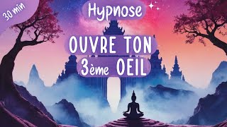 Hypnose des Chakras💜 Ouvre ton 3ème oeil amp Débloque ton intuition cachée  30 minutes [upl. by Tirma198]