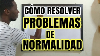 Cómo resolver problemas de Normalidad ejercicios [upl. by Leinehtan]