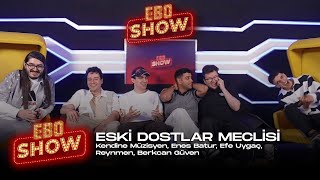 Ebo Show  Şampiyonlar Ligi​⁠ Reynmen  Enes Batur  Berkcan Güven  Kendine Müzisyen  Efe Uygaç [upl. by Ambrosia]