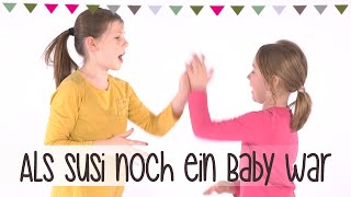 Als Susi noch ein Baby war  Klatschspiele Anleitung Kinderlieder [upl. by Onairda]