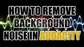 How To Remove Background Noise in Audacity [upl. by Notserp528]