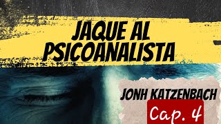 Audiolibro  Jaque al psicoanalista  John Katzenbach  Cap 4 [upl. by Oivaf]