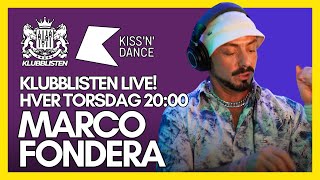 Klubblisten Live x KISS N DANCE  Marco Fondera [upl. by Analra]