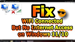 Fix WiFi Connected But No Internet Access on Windows 1110  Quick amp Easy Solution [upl. by Ahtaga]