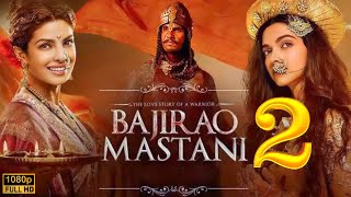 Bajirao Mastani 2  Ranveer Singh Full Official Movie  Deepika  Priyanka  Bollywood New Movie [upl. by Arik]