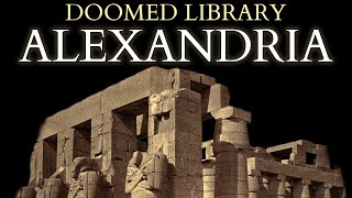 The Library of Alexandria  Myth vs History [upl. by Angid]