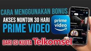 Cara menggunakan bonus nonton Prime Video dari kuota Telkomsel [upl. by Cliff]