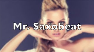 Alexandra Stan  Mr Saxobeat lyrics video [upl. by Nehtiek]