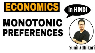 Monotonic Preferences in Hindi  Indifference Curve Analysis  Economics by Sunil Adhikari [upl. by Nedyah]