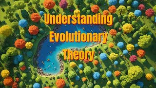 Understanding THE EVOLUTIONARY THEORY discover with Science [upl. by Alludba998]