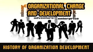 History of Organization Development part 1  Five Stem of OD  Evolution of OD [upl. by Sollars]