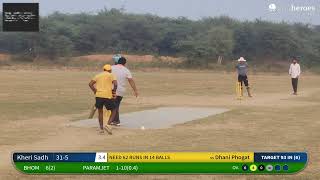 Dhani Phogat vs Kheri Sadh  09Nov24 0416 PM 6 overs  Dhakla Cricket Tourn [upl. by Townie]