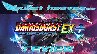 Dariusburst Another Chronicle EX REVIEW Switch  Bullet Heaven 311 [upl. by Helena]