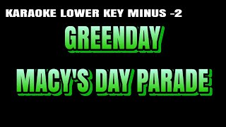 GREEN DAY  MACYS DAY PARADE KARAOKE LOWER KEY [upl. by Nomead]