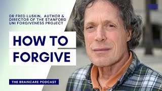 How to forgive with Dr Fred Luskin [upl. by Ansel]