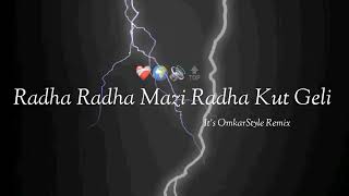 Radha Radha Mazi Radha Kut Geli   TRAP MIX   Its OmkarStyle Remix [upl. by Aniluap482]