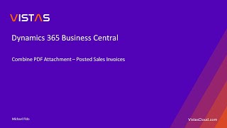 Dynamics 365 Business Central  Combining PDF Attachment on Posted Sales Invoices [upl. by Dorotea]