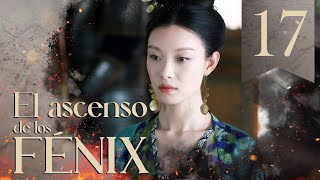 【SUB ESPAÑOL】 ▶Drama El Ascenso de los Fénix  The Rise of Phoenixes  天盛长歌 Episodio 17 [upl. by Conney]