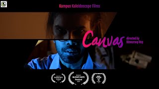 CANVAS  Award Winning Horror Short Film  Kampus Kaleidoscope [upl. by Perloff]