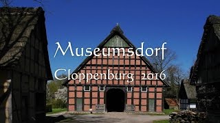 Museumsdorf Cloppenburg 2016 [upl. by Raseac]