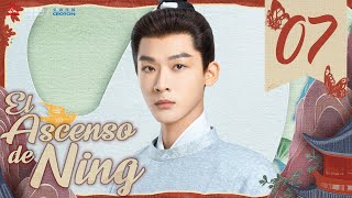 【SUB ESPAÑOL】 ▶Drama El Ascenso de Ning  The Rise of Ning  锦绣安宁 Episodio 07 [upl. by Soelch245]