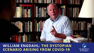 William Engdahl The Dystopian Scenario Arising From COVID19 [upl. by Irrek]