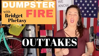 Dumpster Fire 14  Outtakes [upl. by Mylander640]