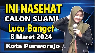 NASEHAT DARI CALON SUAMI MUMPUNI KETIKA BERADA DIPANGGUNG PURWOREJO8 MARET 2024 [upl. by Nibaj]