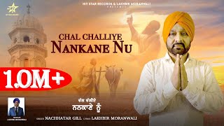 Chal Challiye Nankane Nu  Nachhatar Gill Official Video New Punjabi Song 2022  Hit Star Records [upl. by Rebmac879]