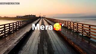 tera mera jahan le chalu mai waha whatsapp status lyrics  broken status  Deepak Creation [upl. by Kellina]