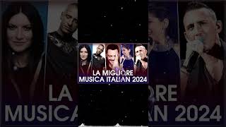 La Migliore Musica Italiana 2024  Le canzoni italiane più famose nel mondo [upl. by Babby]