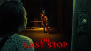 The Last Stop  Short Horror Film [upl. by Trinatte]