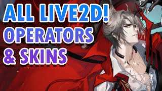 ALL Arknights LIVE2D Operators amp Skins Animations  Phantom Radiant Nearl Ling amp MORE [upl. by Ahsiekam856]