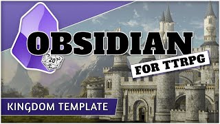 Obsidian For TTRPG  Kingdom Template amp Database [upl. by Olra]