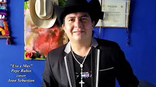 eso y mas  Pepe Rubio  Joan Sebastian  cover [upl. by Atsyrk607]