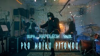 NAPOLEON feat VASIL SUPA  Pro holku pitomou Official video [upl. by Frye]