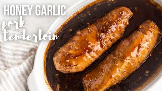 Baked Honey Garlic Pork Tenderloin  The Recipe Rebel [upl. by Kassi]