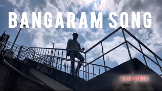 BANGARAM song 🕺 [upl. by Yorgen]