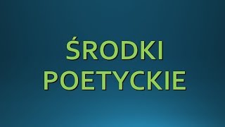 ŚRODKI POETYCZNE  język polski [upl. by Roseanne]