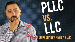 PLLC vs LLC  Whats The Difference [upl. by Ettennek]