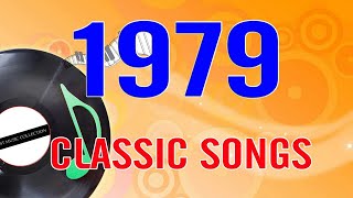 1979 Classic Hits  Greatest 70s Music  Best Songs Of The 1979 [upl. by Alyhc]