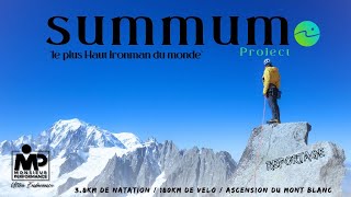 🎥 REPORTAGE SUMMUM  LIronman avec larrivée au sommet du Mt Blanc🗻 [upl. by Abrahamsen]