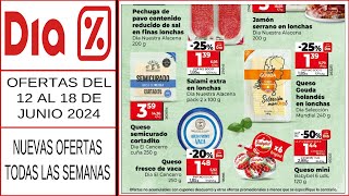 Ofertas Supermercado DIA  Catálogo DIA 12 JUNIO 2024  Folleto DIA del 12 de JUNIO 2024 [upl. by Ferde]