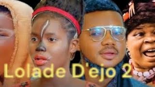 Lolade Dejo 2 Latest Yoruba Movie 2024 Dramai Mimisola Daniel Ayo Olaiya Peju Ogunmola [upl. by Khano159]