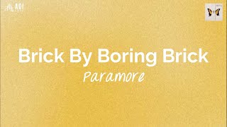 Brick By Boring Brick lyrics  Paramore [upl. by Ara]