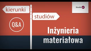 Kierunek inżynieria materiałowa  program studiów praca zarobki [upl. by Placia]